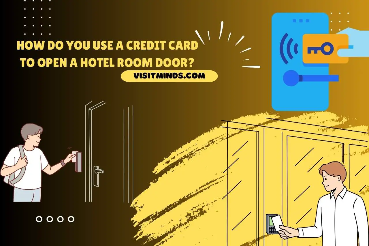 How Do you Use a Credit Card to Open a Hotel Room Door?