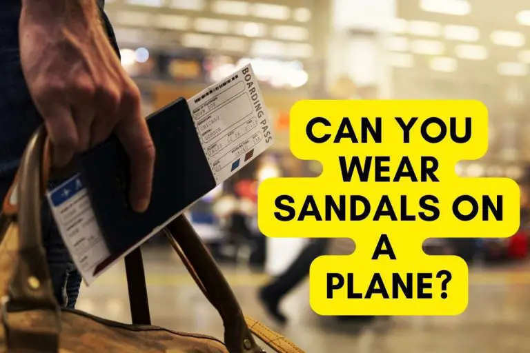Can You Wear Sandals On A Plane?