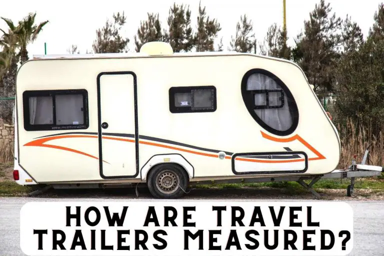 How are Travel Trailers Measured? Complete Guide