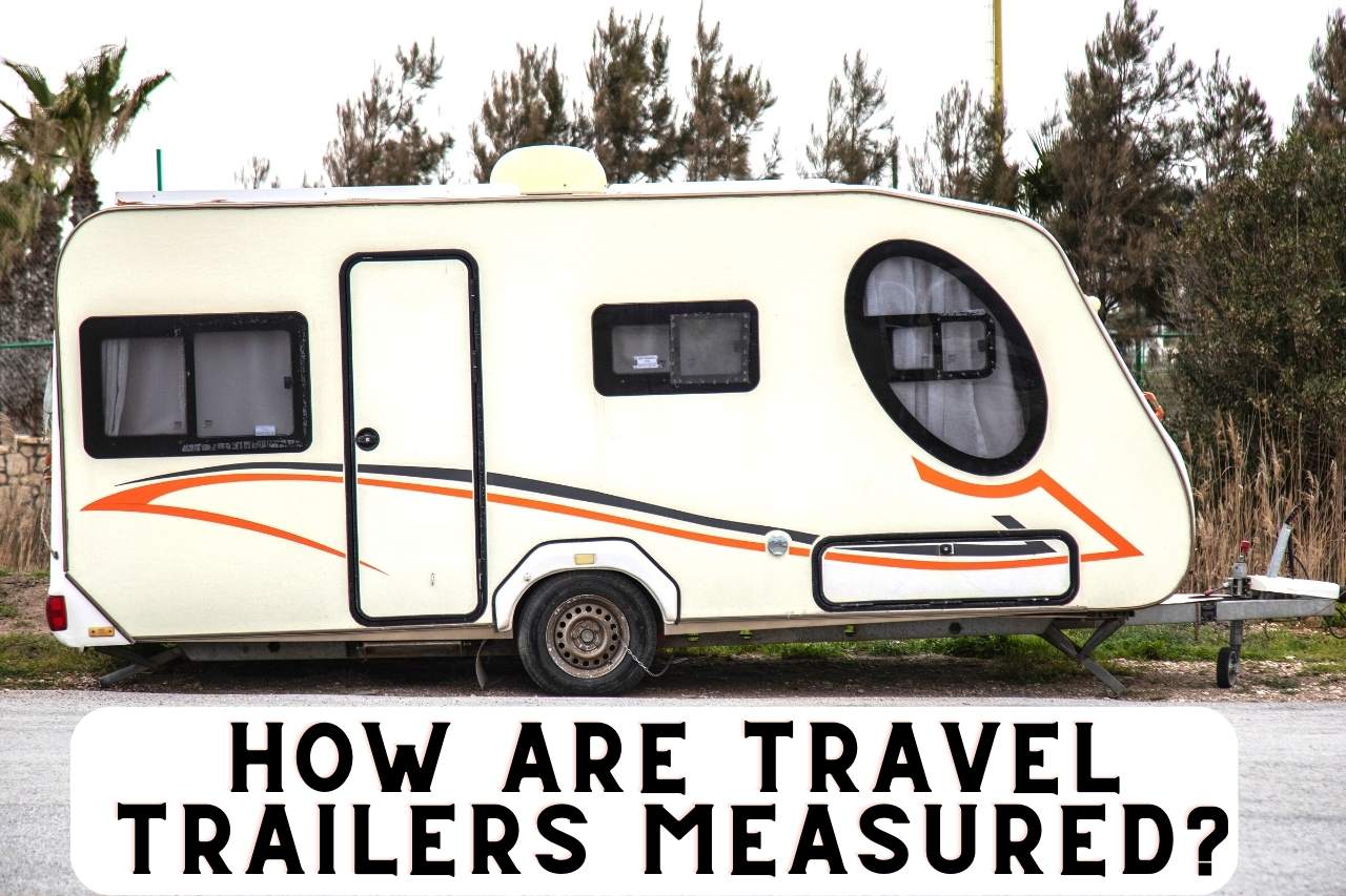 How are Travel Trailers Measured?