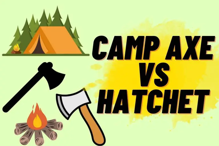 Camp Axe vs Hatchet ; Comparison Guide