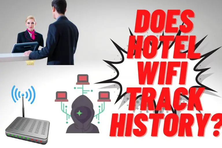 Does Hotel WiFi Track History? [VPN On Hotel Wifi]