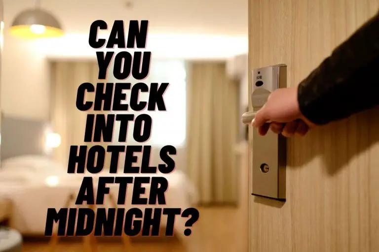 Can You Check Into Hotels After Midnight? [Easy Tips]
