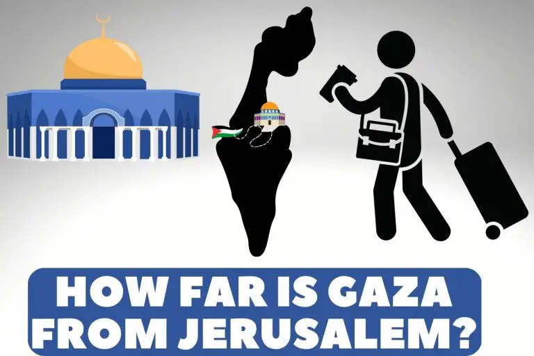 How Far Is Gaza from Jerusalem? – How to Visit Safely