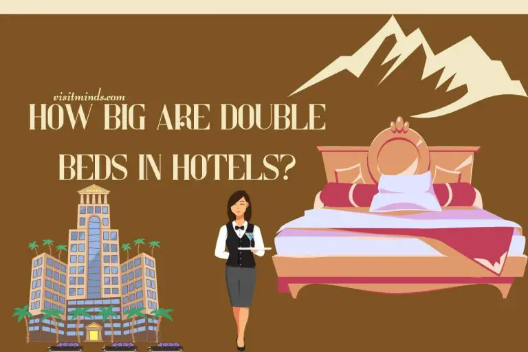 How Big are Double Beds in Hotels? Everything You Need To Know