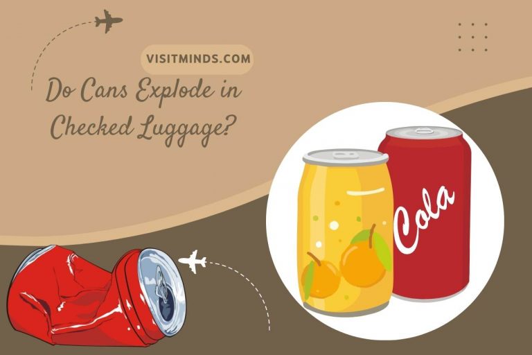 Do Cans Explode in Checked Luggage? Safe Travel Tips!