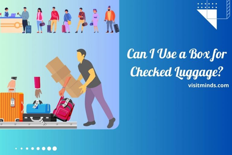Can I Use a Box for Checked Luggage? Unconventional Travel Tip!