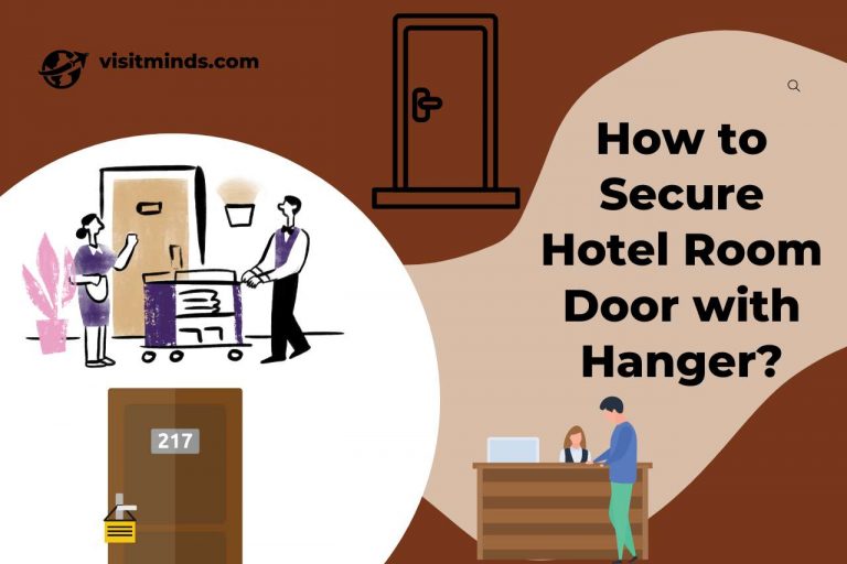 How to Secure Hotel Room Door with Hanger? What You’ll Need!