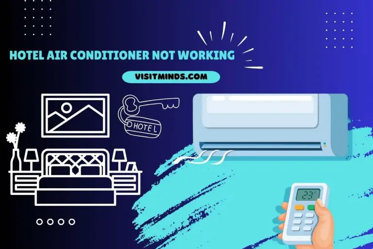 Hotel Air Conditioner Not Working – (Steps to Diagnose and Fix)
