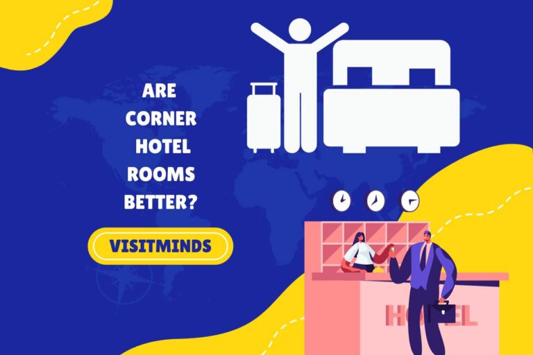 Are Corner Hotel Rooms Better? Exploring the Benefits!